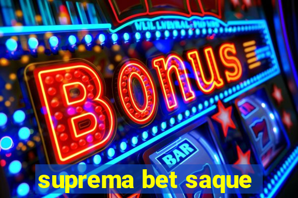 suprema bet saque